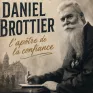 pièce de théâtre Daniel Brottier