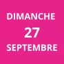 Dimanche 27 septembre