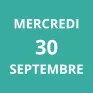 Mercredi 30 septembre
